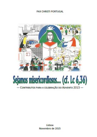 Sejamos misericordiosos... (cf. Lc 6,36)