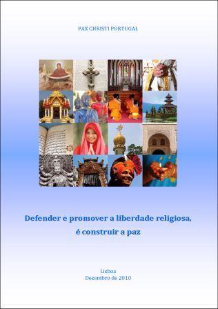 Promover e Defender a Liberdade Religiosa  Construir a Paz. Subsdios para a Celebrao do 44 Dia Mundial da Paz